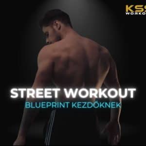 Street Workout Body transformation program kezdőknek